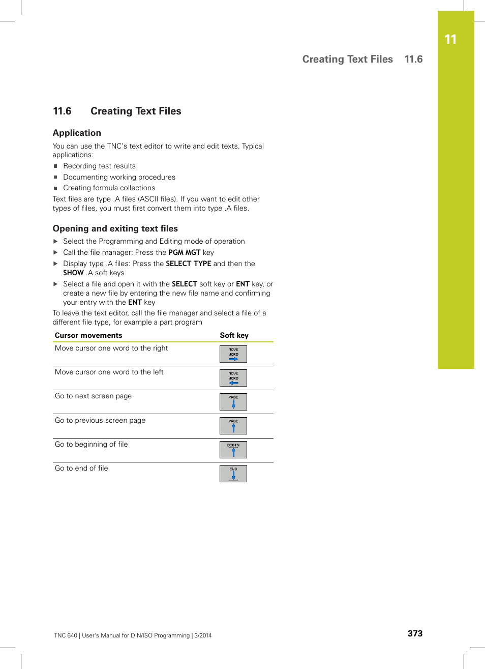 6 creating text files, Application, Opening and exiting text files | Creating text files, Creating text files 11.6 | HEIDENHAIN TNC 640 (34059x-04) ISO programming User Manual | Page 373 / 645