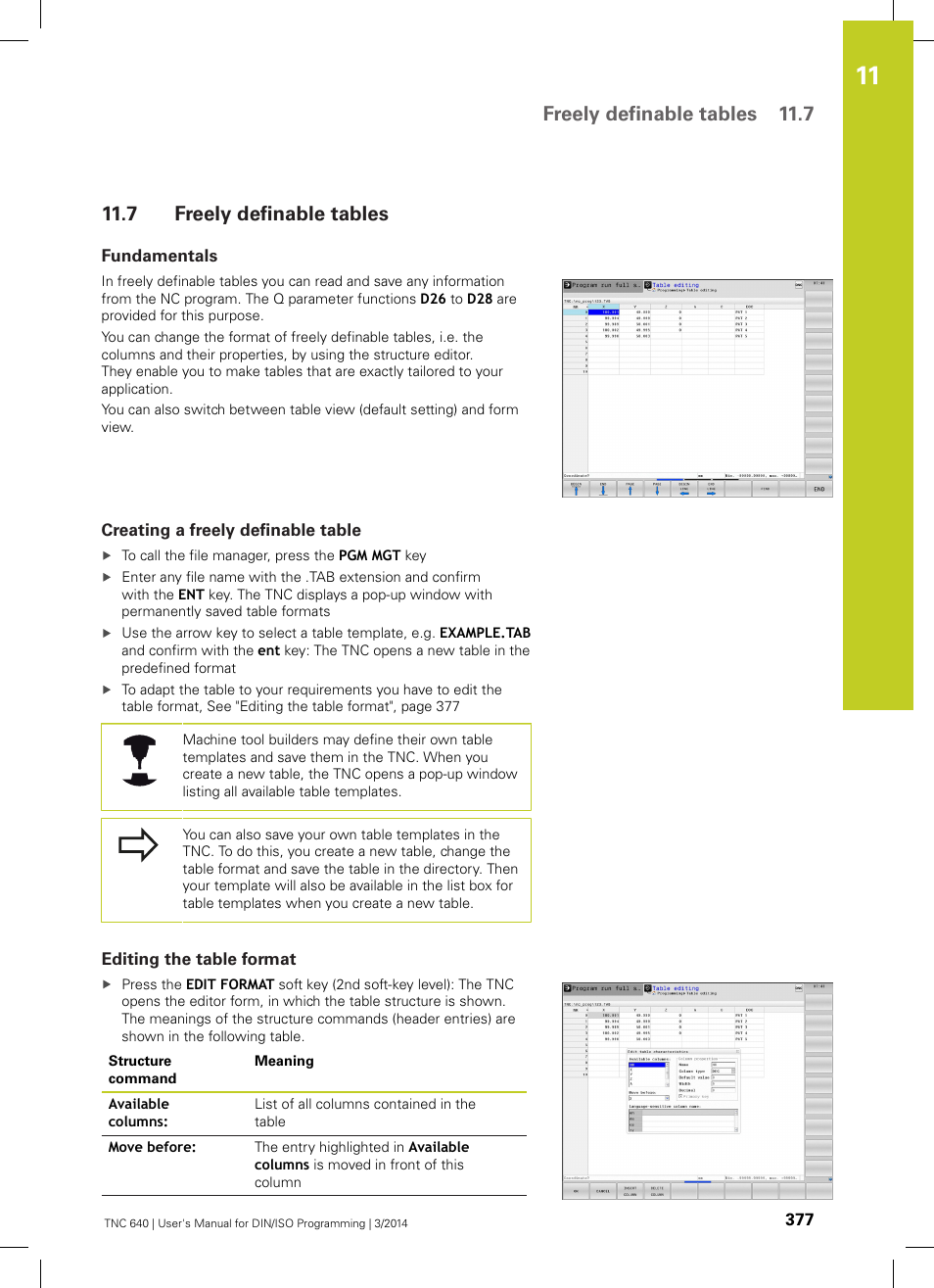 7 freely definable tables, Fundamentals, Creating a freely definable table | Editing the table format, Freely definable, Freely definable tables, Freely definable tables 11.7 | HEIDENHAIN TNC 640 (34059x-04) ISO programming User Manual | Page 377 / 645