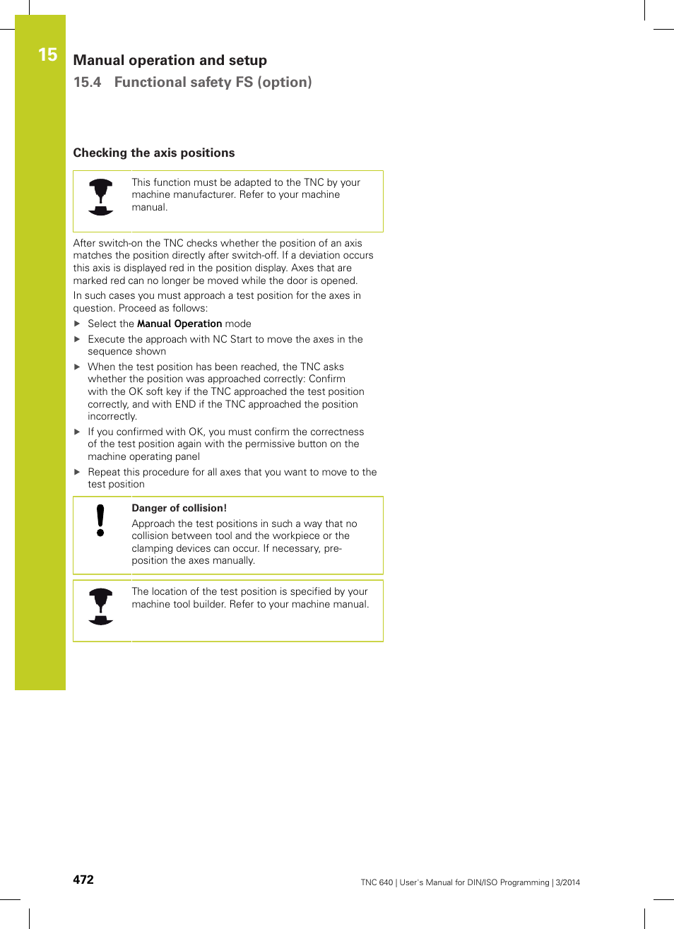 Checking the axis positions | HEIDENHAIN TNC 640 (34059x-04) ISO programming User Manual | Page 472 / 645