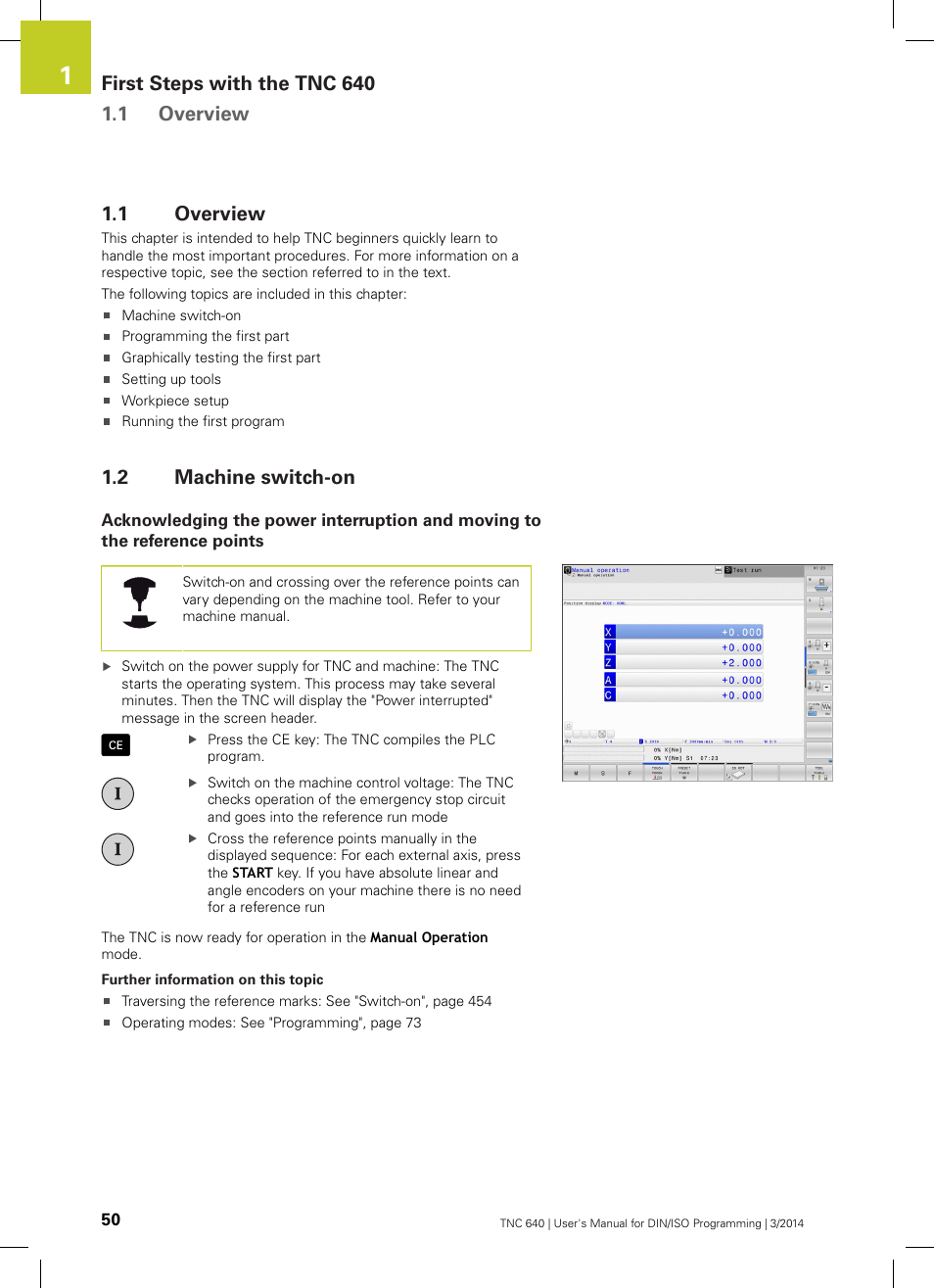 1 overview, 2 machine switch-on, Overview | Machine switch-on | HEIDENHAIN TNC 640 (34059x-04) ISO programming User Manual | Page 50 / 645