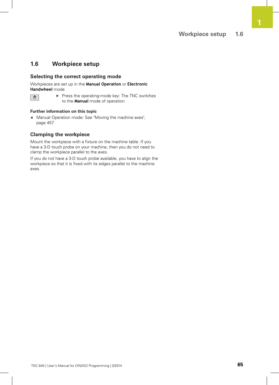 6 workpiece setup, Selecting the correct operating mode, Clamping the workpiece | Workpiece setup, Workpiece setup 1.6 | HEIDENHAIN TNC 640 (34059x-04) ISO programming User Manual | Page 65 / 645