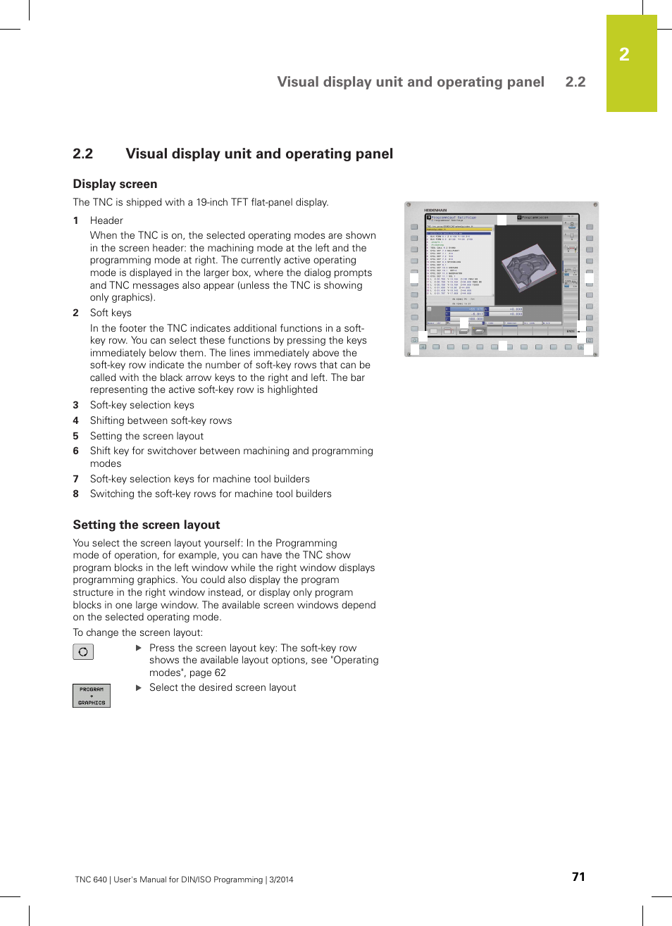 2 visual display unit and operating panel, Display screen, Setting the screen layout | Visual display unit and operating panel, Visual display unit and operating panel 2.2 | HEIDENHAIN TNC 640 (34059x-04) ISO programming User Manual | Page 71 / 645