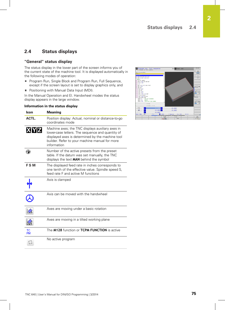 4 status displays, General" status display, Status displays | Status displays 2.4 | HEIDENHAIN TNC 640 (34059x-04) ISO programming User Manual | Page 75 / 645