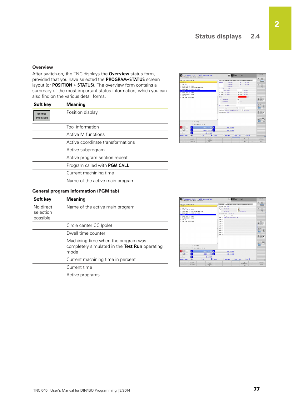 Status displays 2.4 | HEIDENHAIN TNC 640 (34059x-04) ISO programming User Manual | Page 77 / 645