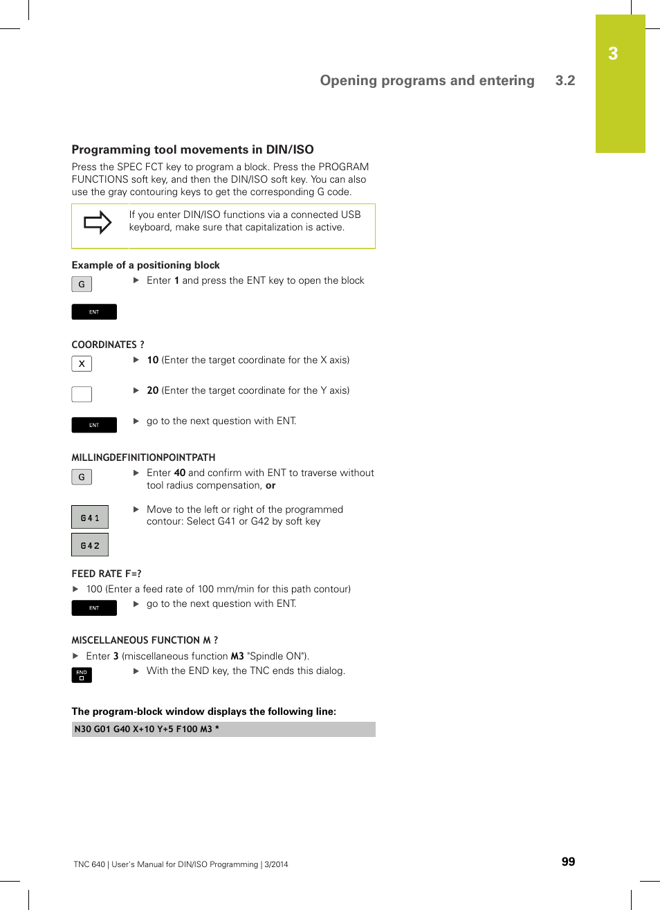 Programming tool movements in din/iso, Opening programs and entering 3.2 | HEIDENHAIN TNC 640 (34059x-04) ISO programming User Manual | Page 99 / 645