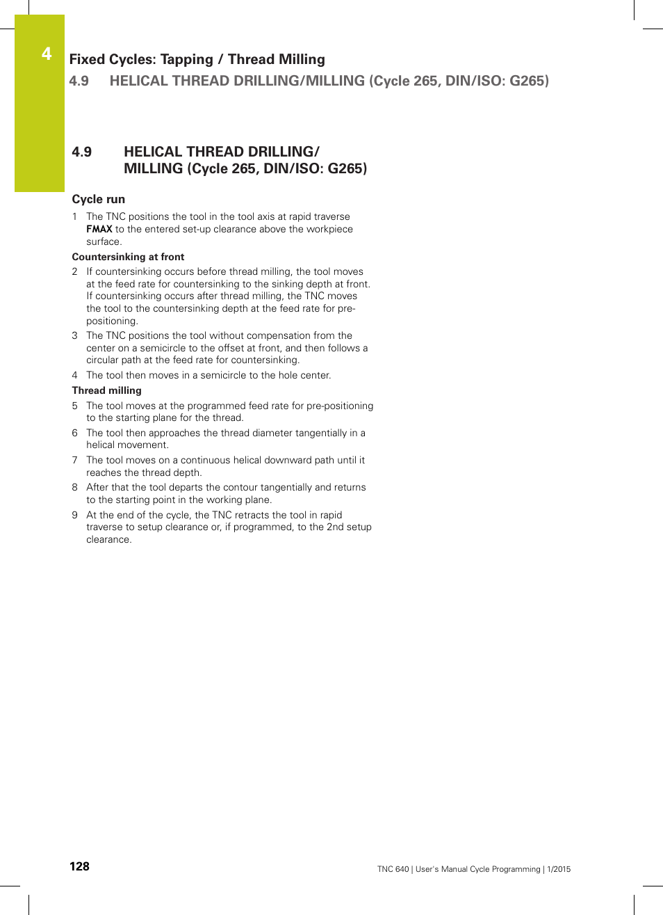 Cycle run | HEIDENHAIN TNC 640 (34059x-05) Cycle programming User Manual | Page 128 / 635