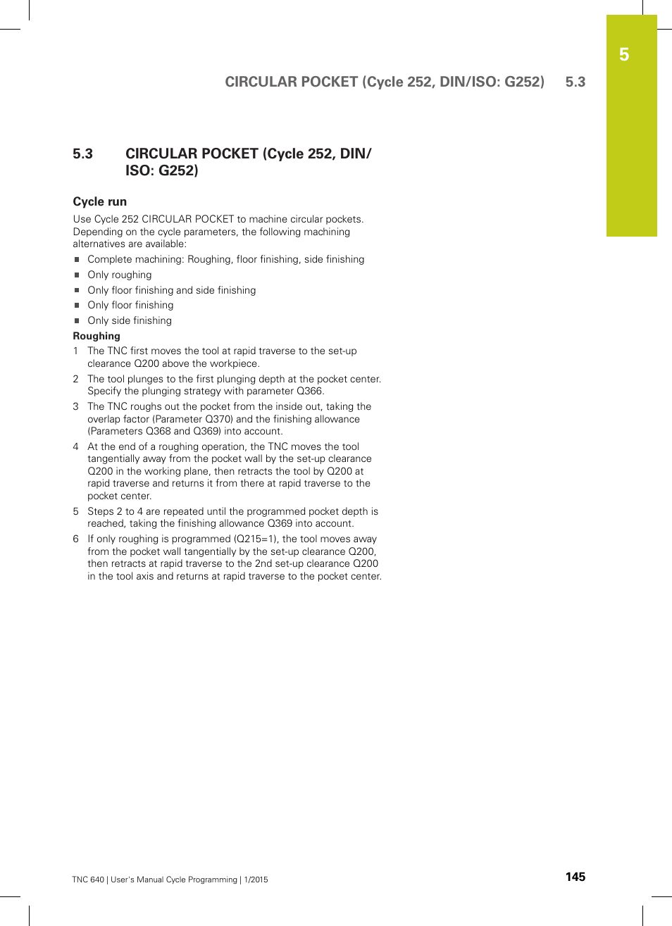 3 circular pocket (cycle 252, din/iso: g252), Cycle run, Circular pocket (cycle 252, din/iso: g252) | HEIDENHAIN TNC 640 (34059x-05) Cycle programming User Manual | Page 145 / 635