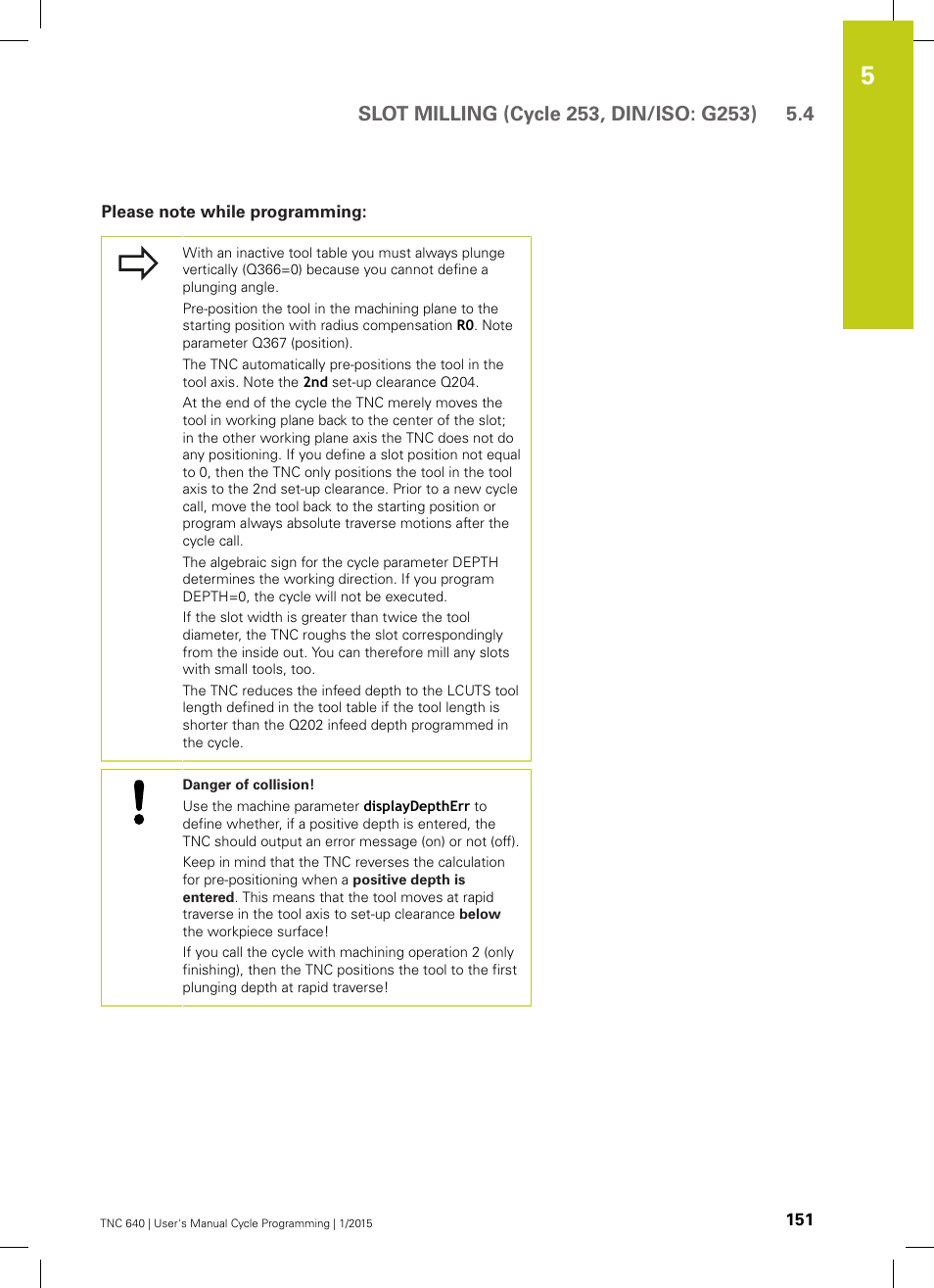 Please note while programming | HEIDENHAIN TNC 640 (34059x-05) Cycle programming User Manual | Page 151 / 635