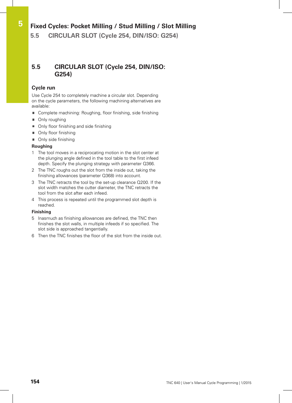 5 circular slot (cycle 254, din/iso: g254), Cycle run, Circular slot (cycle 254, din/iso: g254) | HEIDENHAIN TNC 640 (34059x-05) Cycle programming User Manual | Page 154 / 635