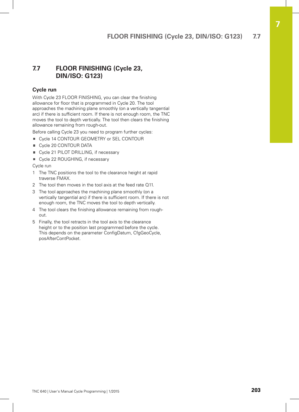 7 floor finishing (cycle 23, din/iso: g123), Cycle run, Floor finishing (cycle 23, din/iso: g123) | HEIDENHAIN TNC 640 (34059x-05) Cycle programming User Manual | Page 203 / 635