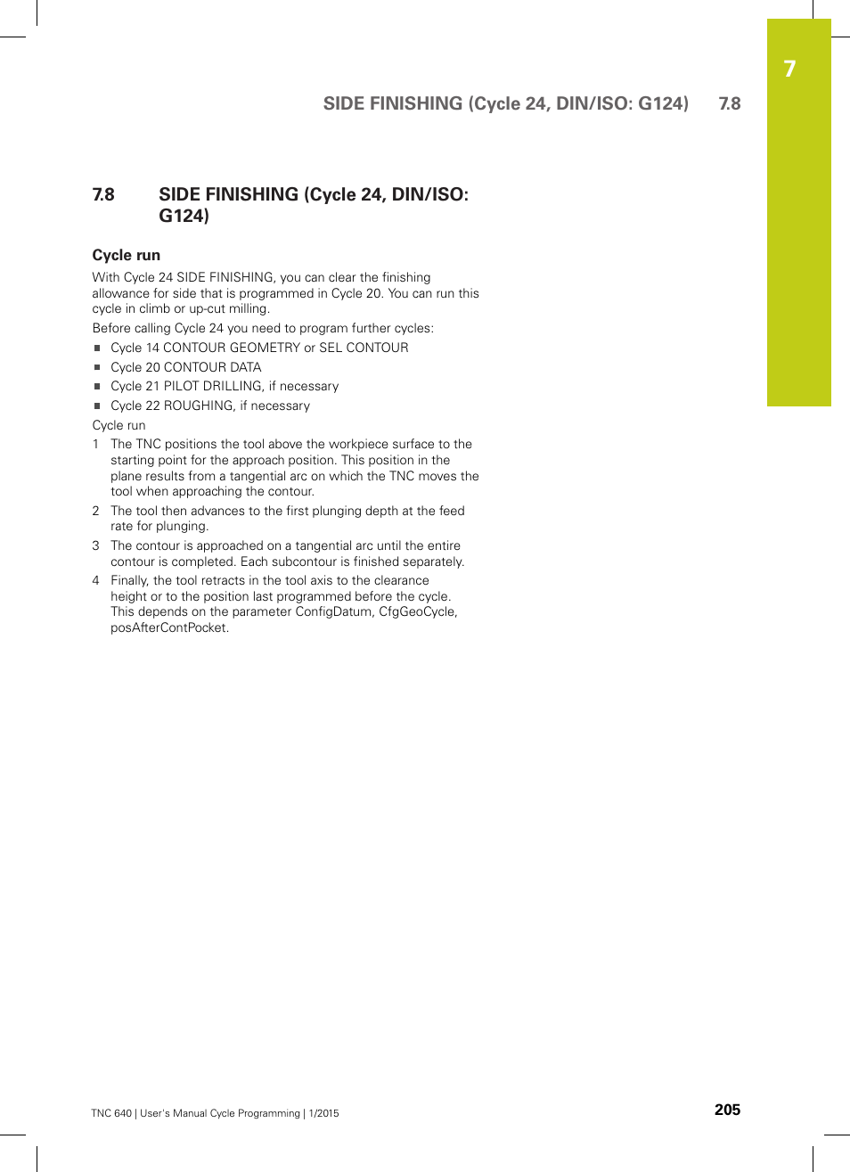 8 side finishing (cycle 24, din/iso: g124), Cycle run, Side finishing (cycle 24, din/iso: g124) | HEIDENHAIN TNC 640 (34059x-05) Cycle programming User Manual | Page 205 / 635
