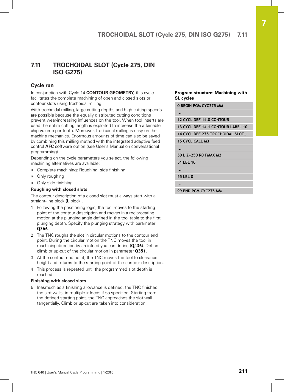 11 trochoidal slot (cycle 275, din iso g275), Cycle run, Trochoidal slot (cycle 275, din iso g275) | HEIDENHAIN TNC 640 (34059x-05) Cycle programming User Manual | Page 211 / 635