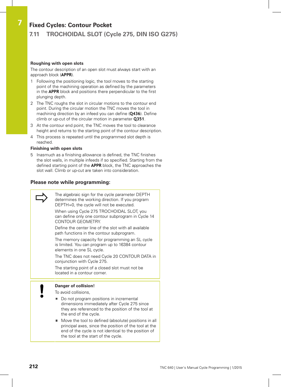 Please note while programming | HEIDENHAIN TNC 640 (34059x-05) Cycle programming User Manual | Page 212 / 635