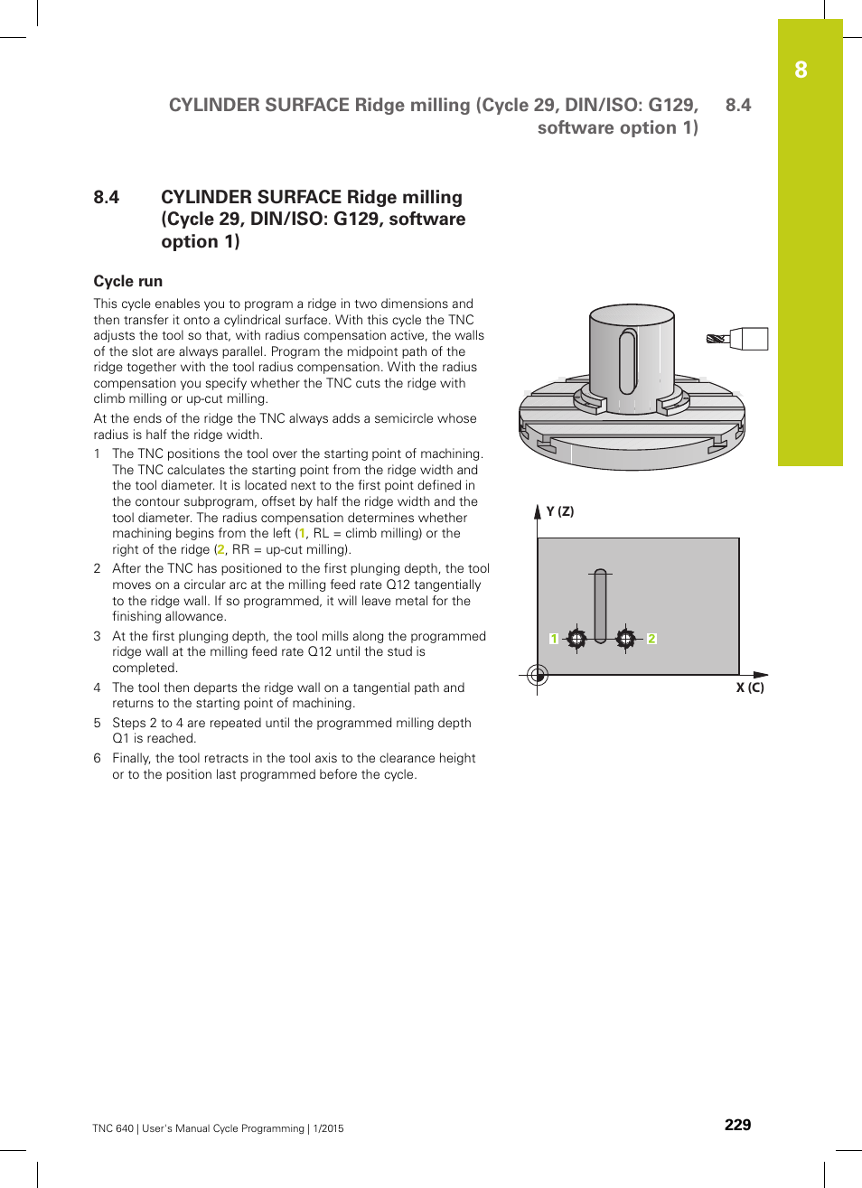 Cycle run | HEIDENHAIN TNC 640 (34059x-05) Cycle programming User Manual | Page 229 / 635