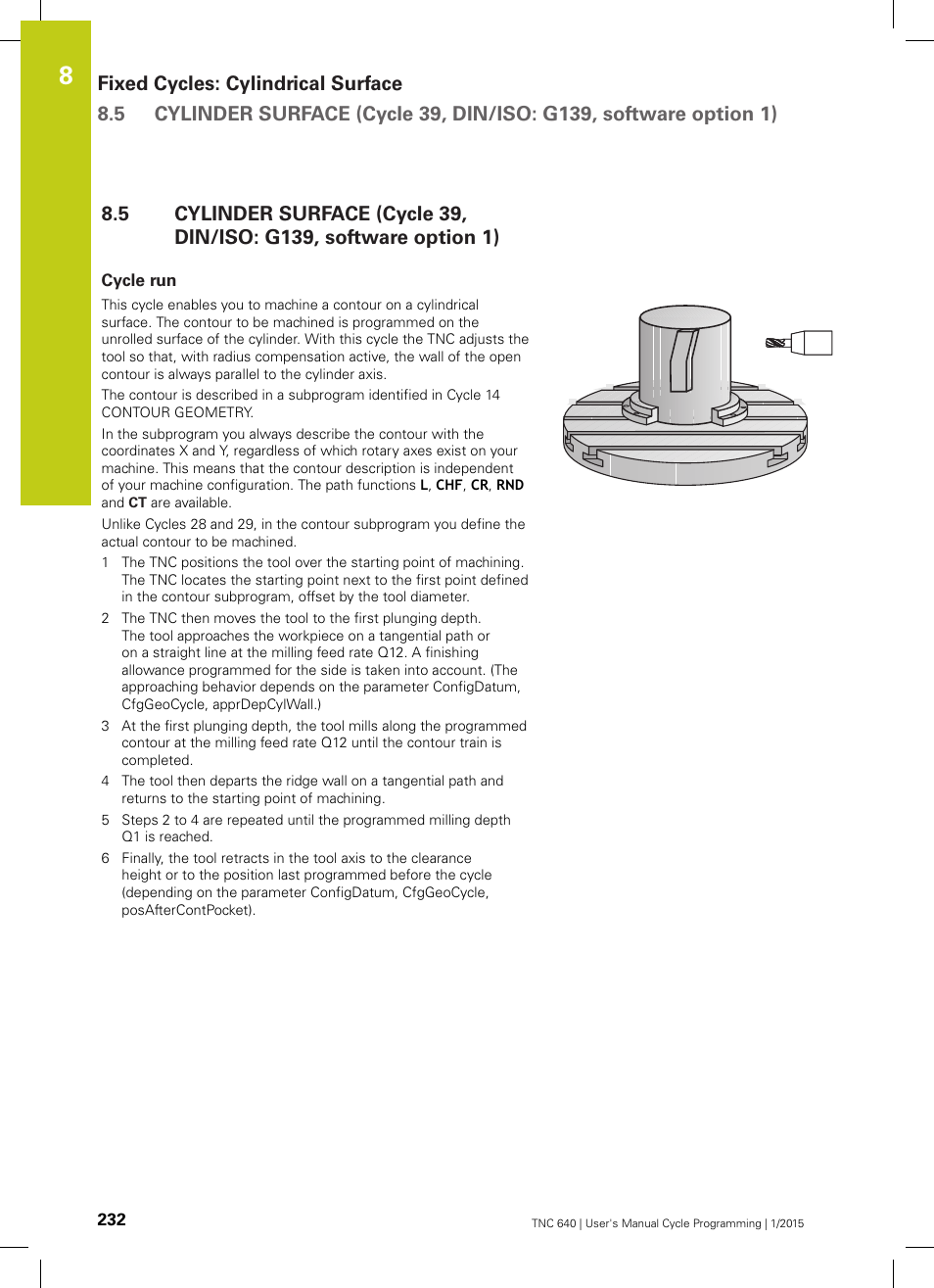 Cycle run | HEIDENHAIN TNC 640 (34059x-05) Cycle programming User Manual | Page 232 / 635