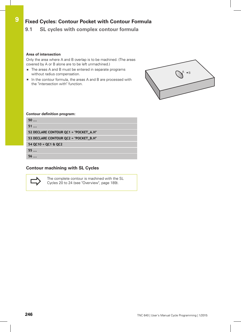 Contour definition program, Contour machining with sl cycles | HEIDENHAIN TNC 640 (34059x-05) Cycle programming User Manual | Page 246 / 635