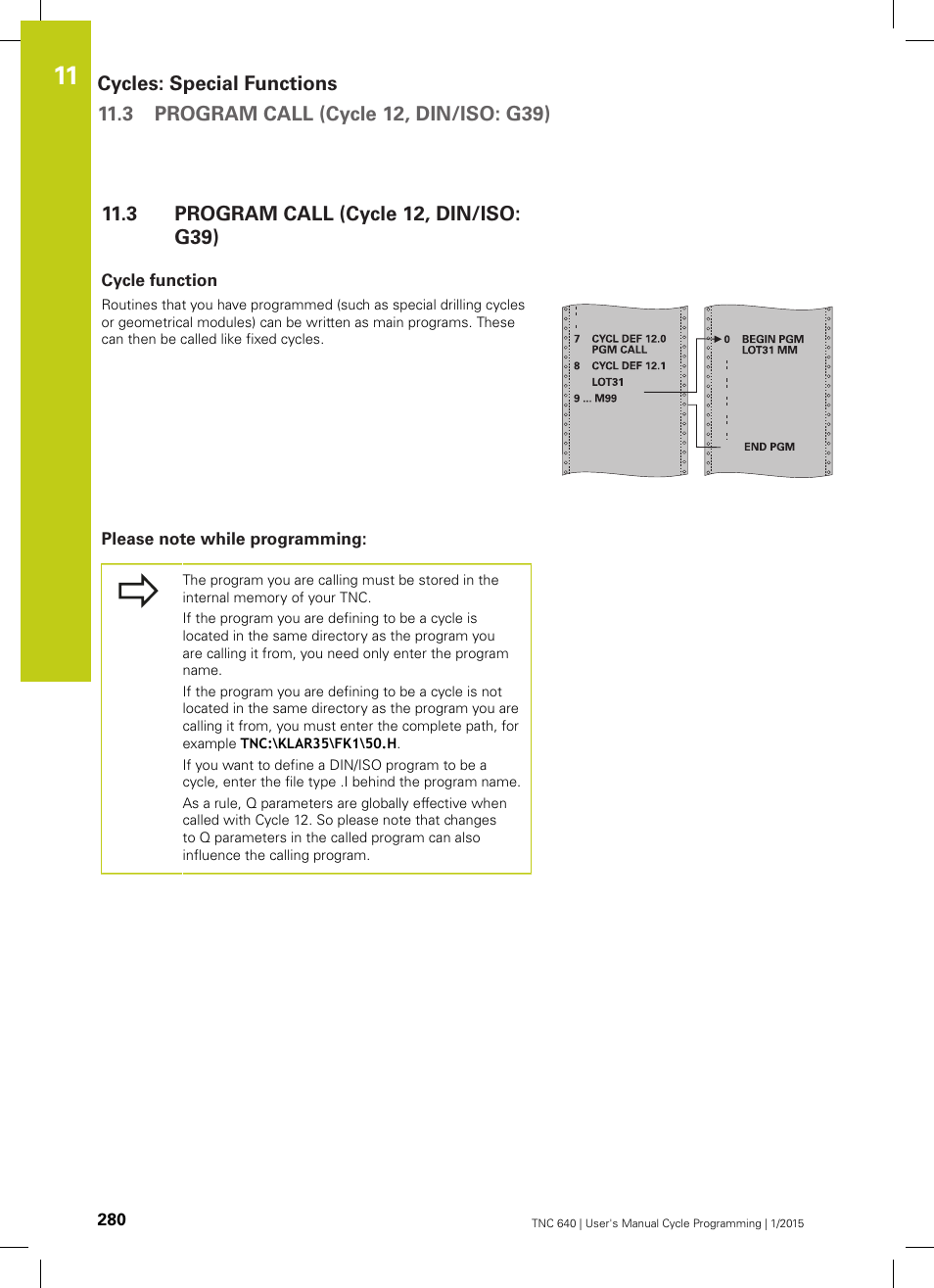 3 program call (cycle 12, din/iso: g39), Cycle function, Please note while programming | Program call (cycle 12, din/iso: g39) | HEIDENHAIN TNC 640 (34059x-05) Cycle programming User Manual | Page 280 / 635