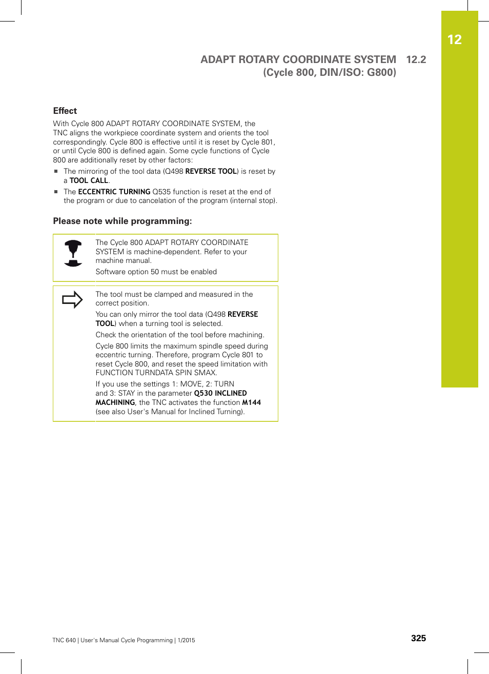 Effect, Please note while programming | HEIDENHAIN TNC 640 (34059x-05) Cycle programming User Manual | Page 325 / 635