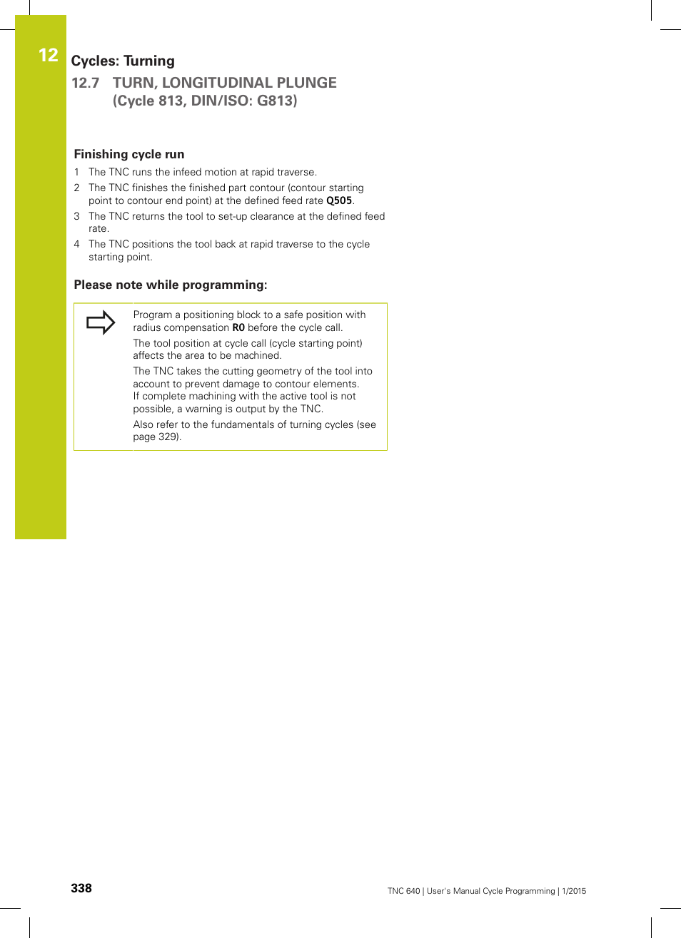 Finishing cycle run, Please note while programming | HEIDENHAIN TNC 640 (34059x-05) Cycle programming User Manual | Page 338 / 635
