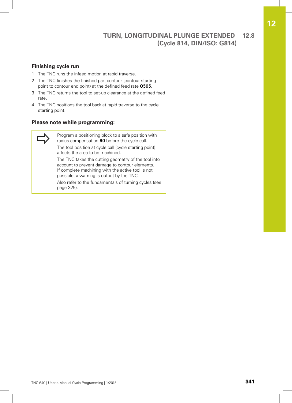 Finishing cycle run, Please note while programming | HEIDENHAIN TNC 640 (34059x-05) Cycle programming User Manual | Page 341 / 635