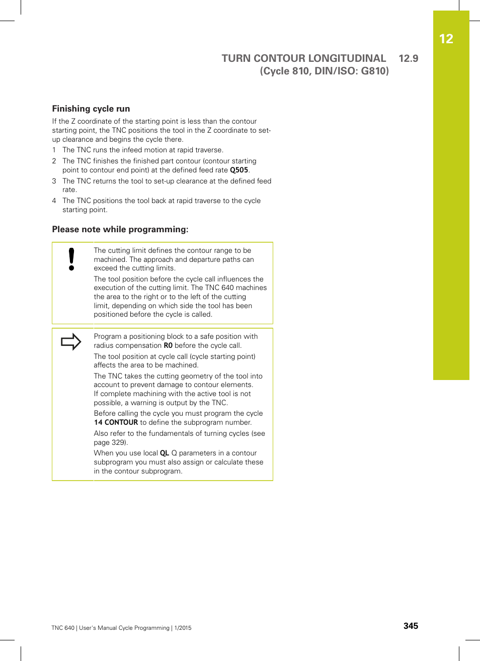 Finishing cycle run, Please note while programming | HEIDENHAIN TNC 640 (34059x-05) Cycle programming User Manual | Page 345 / 635