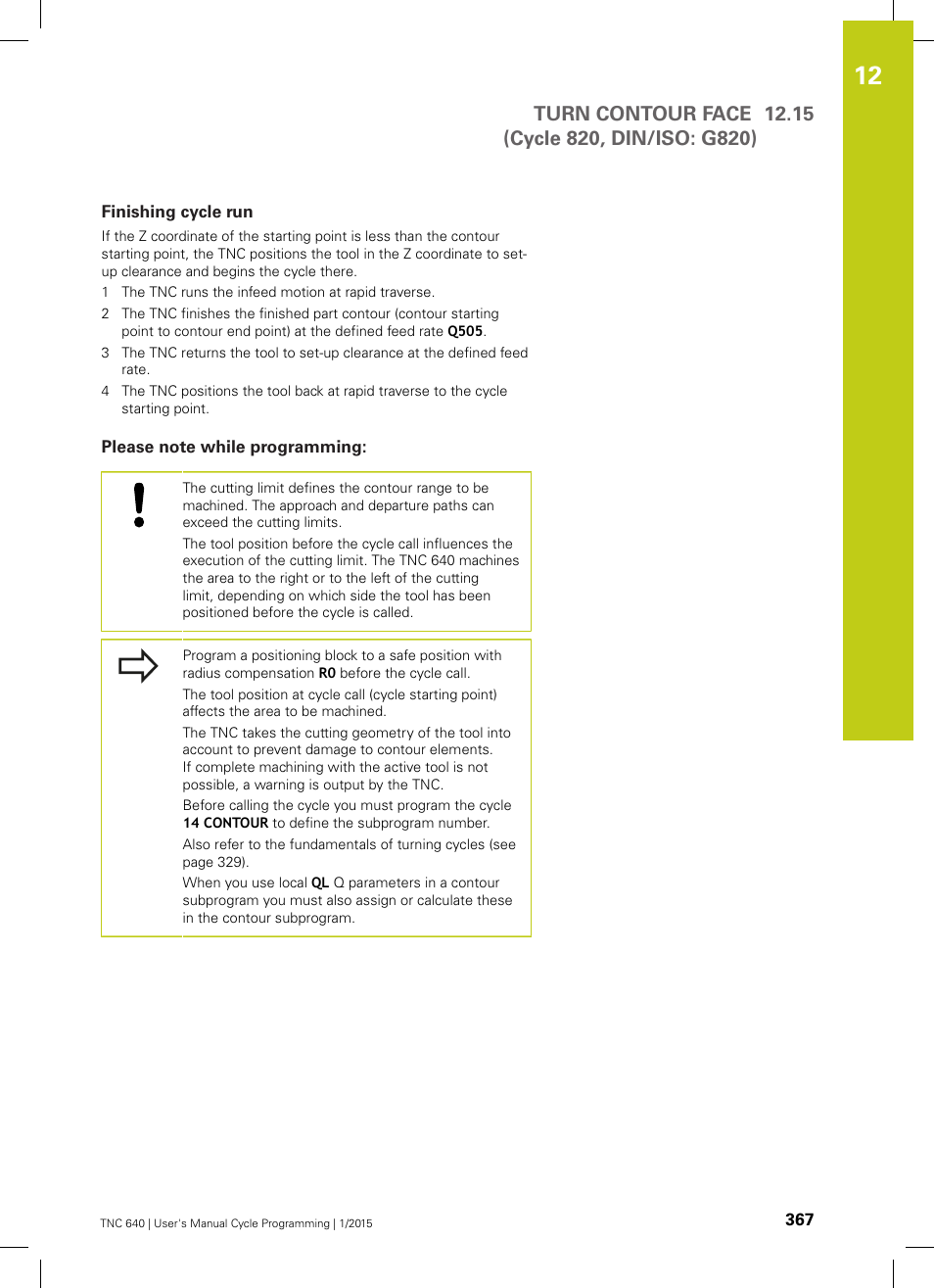 Finishing cycle run, Please note while programming | HEIDENHAIN TNC 640 (34059x-05) Cycle programming User Manual | Page 367 / 635
