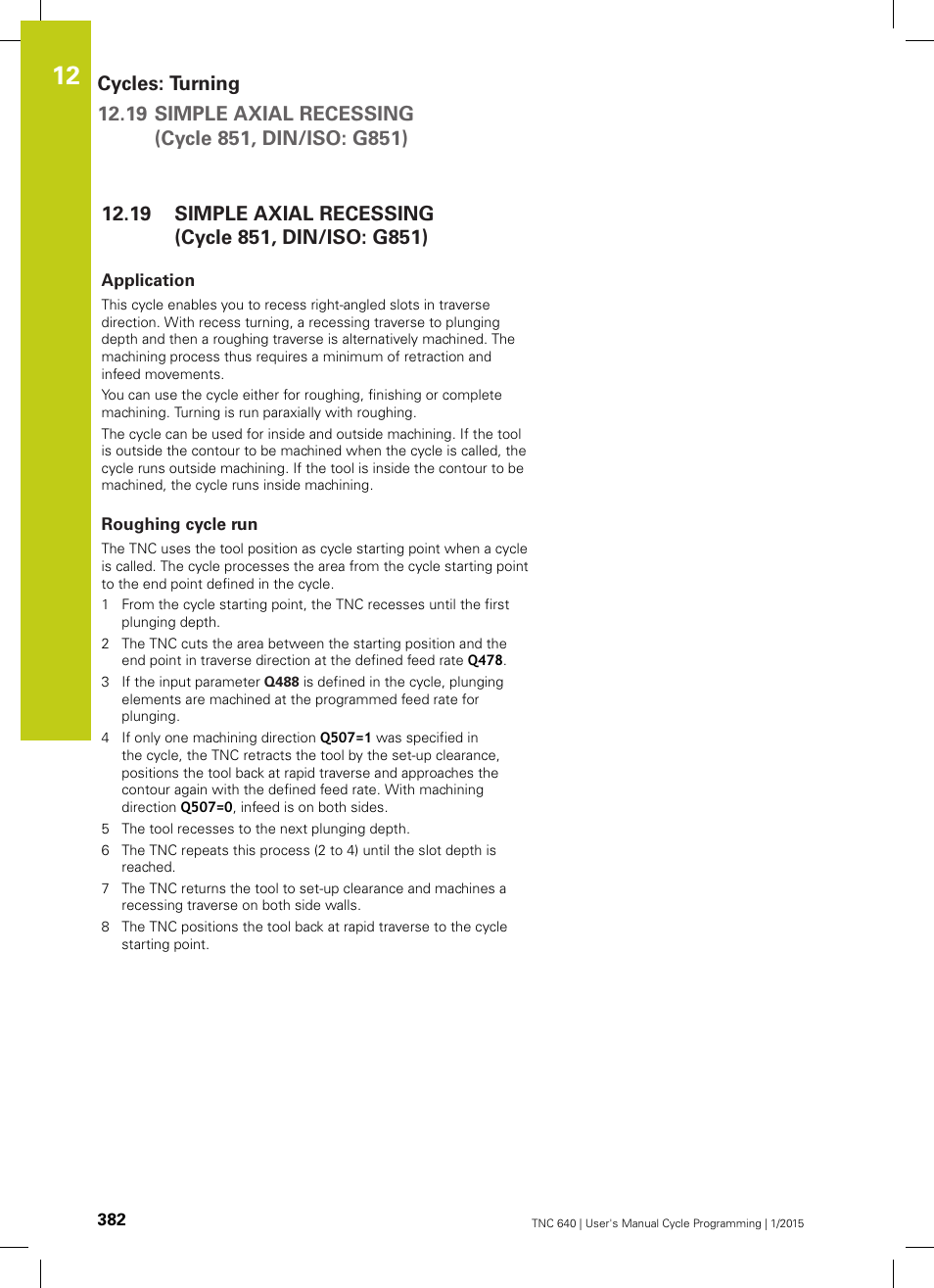 Application, Roughing cycle run, Simple axial recessing (cycle 851, din/iso: g851) | HEIDENHAIN TNC 640 (34059x-05) Cycle programming User Manual | Page 382 / 635