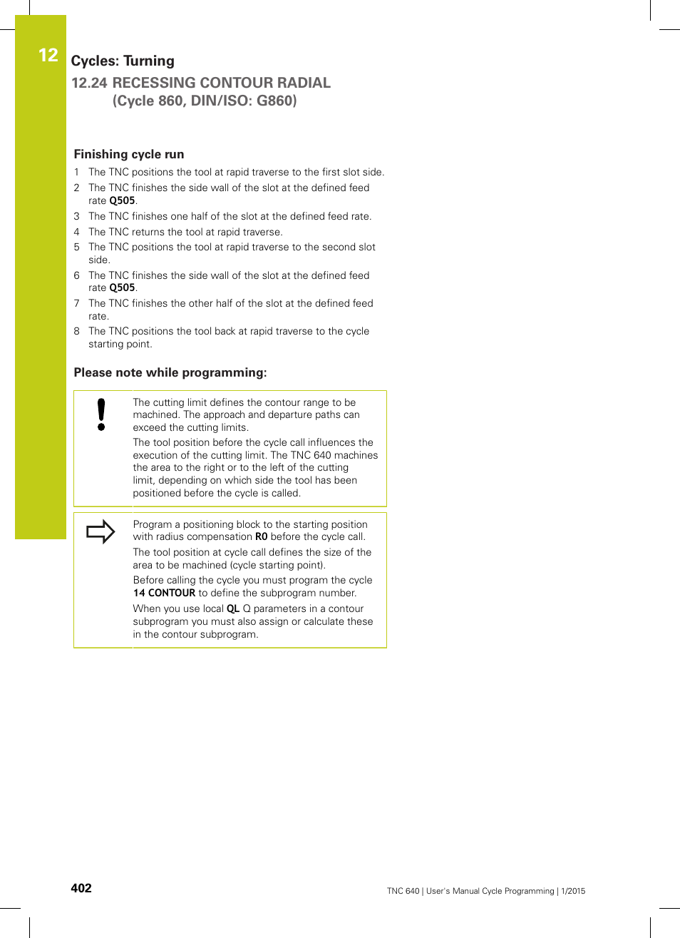 Finishing cycle run, Please note while programming | HEIDENHAIN TNC 640 (34059x-05) Cycle programming User Manual | Page 402 / 635