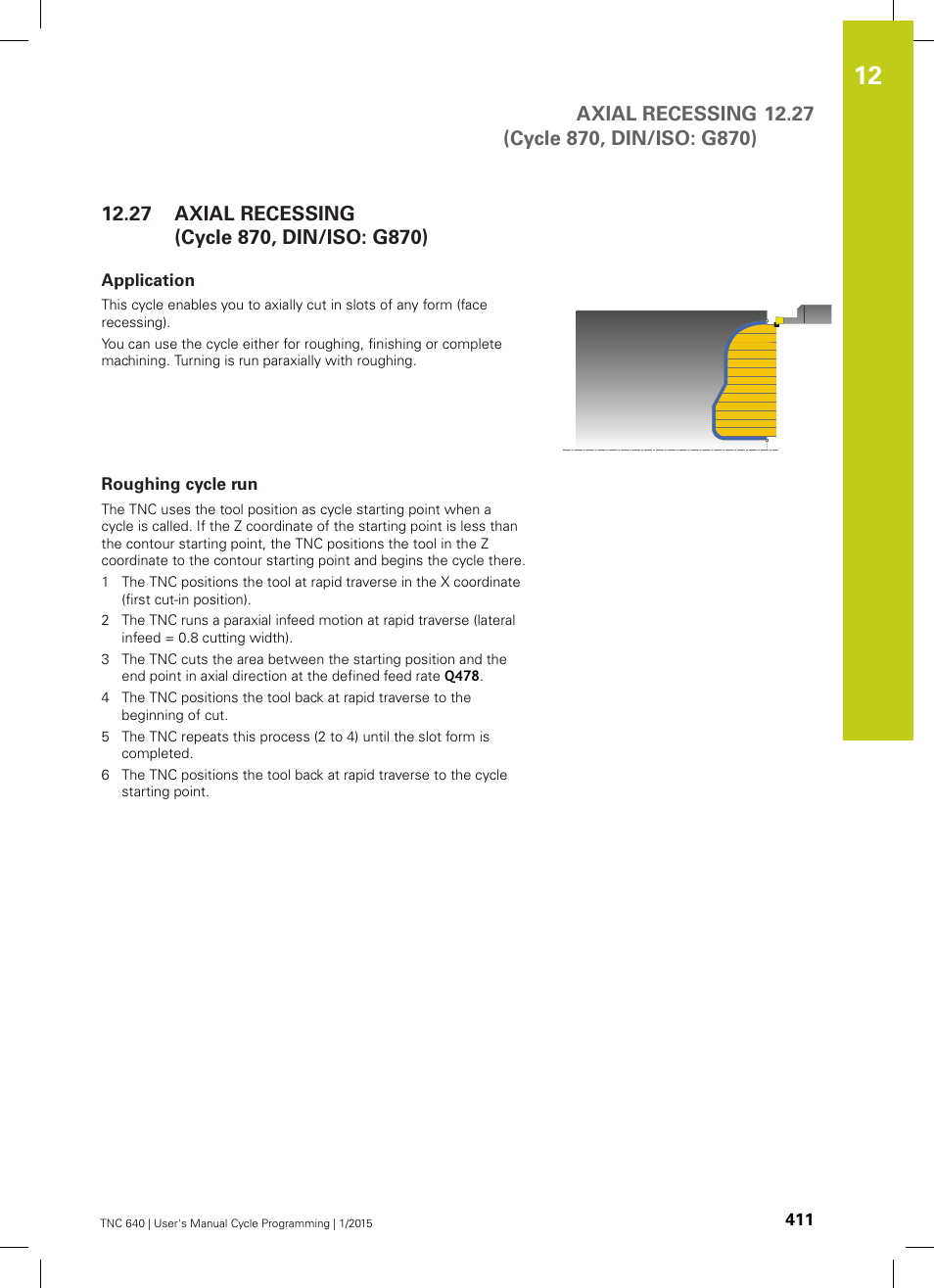 27 axial recessing(cycle 870, din/iso: g870), Application, Roughing cycle run | Axial recessing (cycle 870, din/iso: g870), Axial recessing(cycle 870, din/iso: g870) | HEIDENHAIN TNC 640 (34059x-05) Cycle programming User Manual | Page 411 / 635