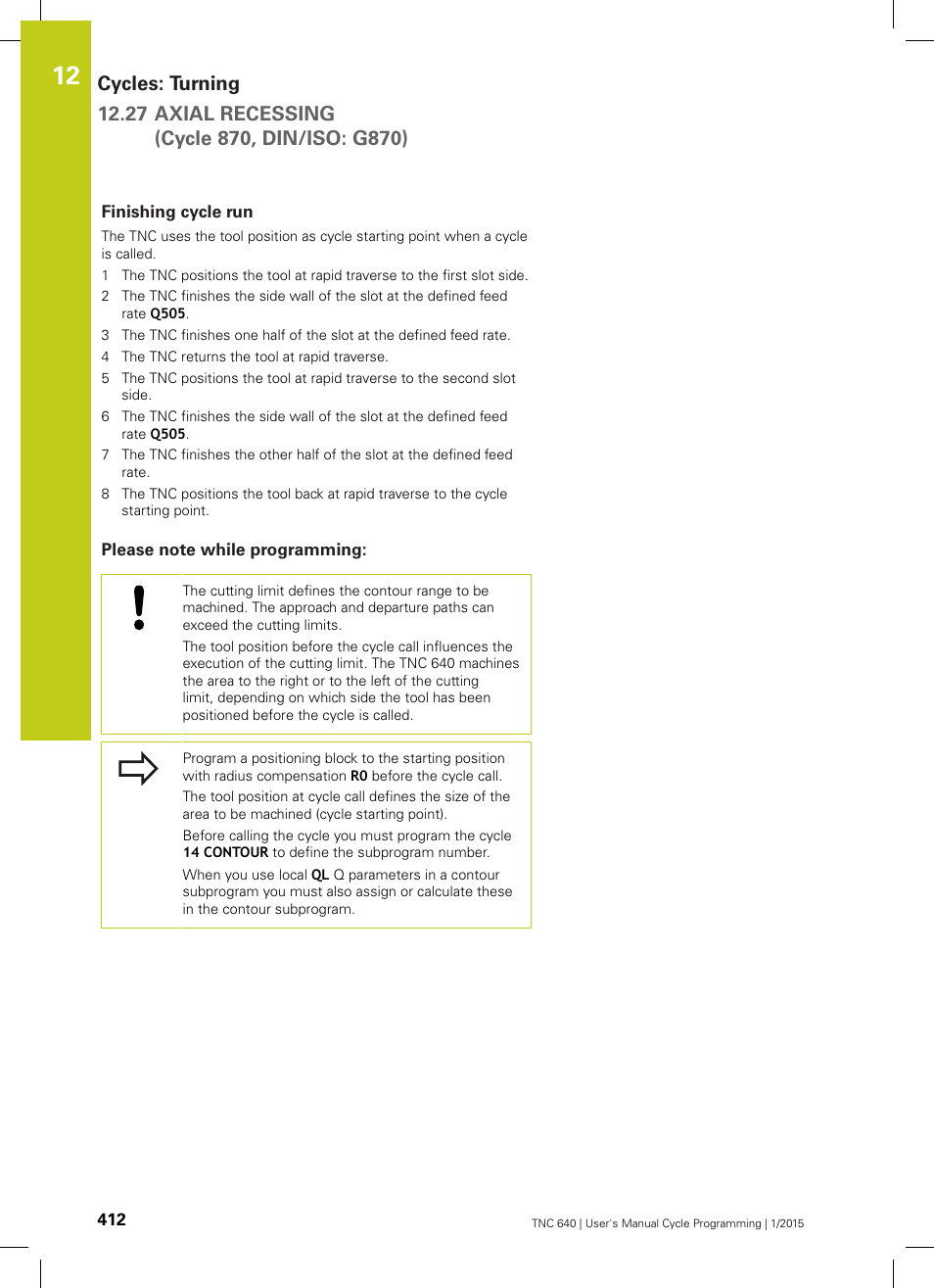 Finishing cycle run, Please note while programming | HEIDENHAIN TNC 640 (34059x-05) Cycle programming User Manual | Page 412 / 635