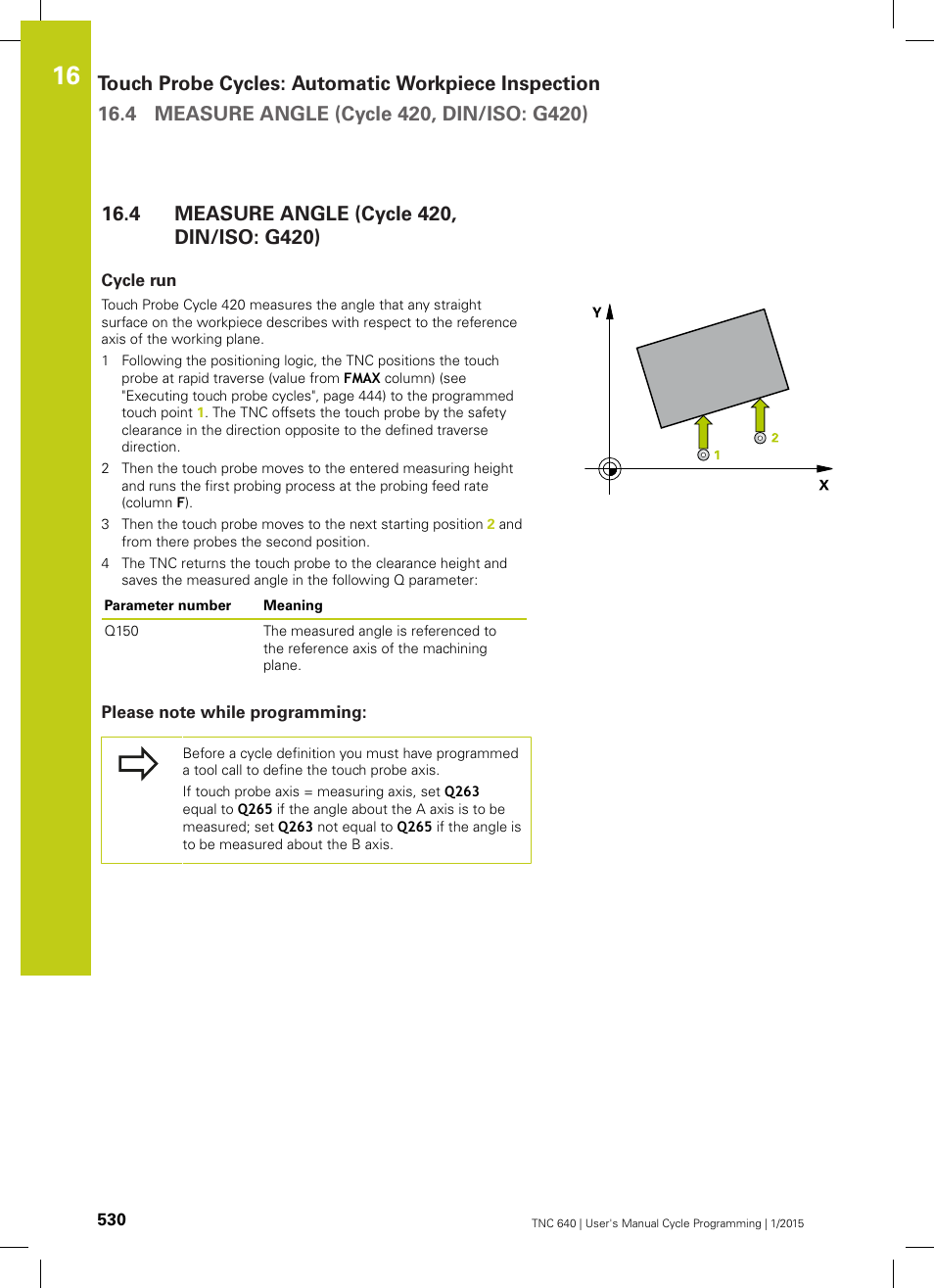4 measure angle (cycle 420, din/iso: g420), Cycle run, Please note while programming | Measure angle (cycle 420, din/iso: g420) | HEIDENHAIN TNC 640 (34059x-05) Cycle programming User Manual | Page 530 / 635