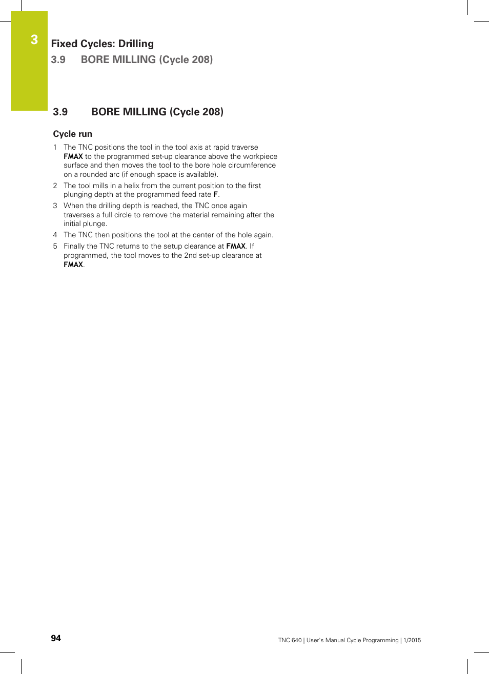 9 bore milling (cycle 208), Cycle run, Bore milling (cycle 208) | HEIDENHAIN TNC 640 (34059x-05) Cycle programming User Manual | Page 94 / 635