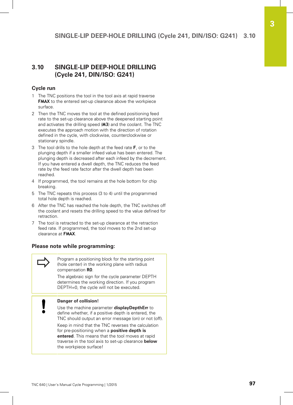 Cycle run, Please note while programming | HEIDENHAIN TNC 640 (34059x-05) Cycle programming User Manual | Page 97 / 635
