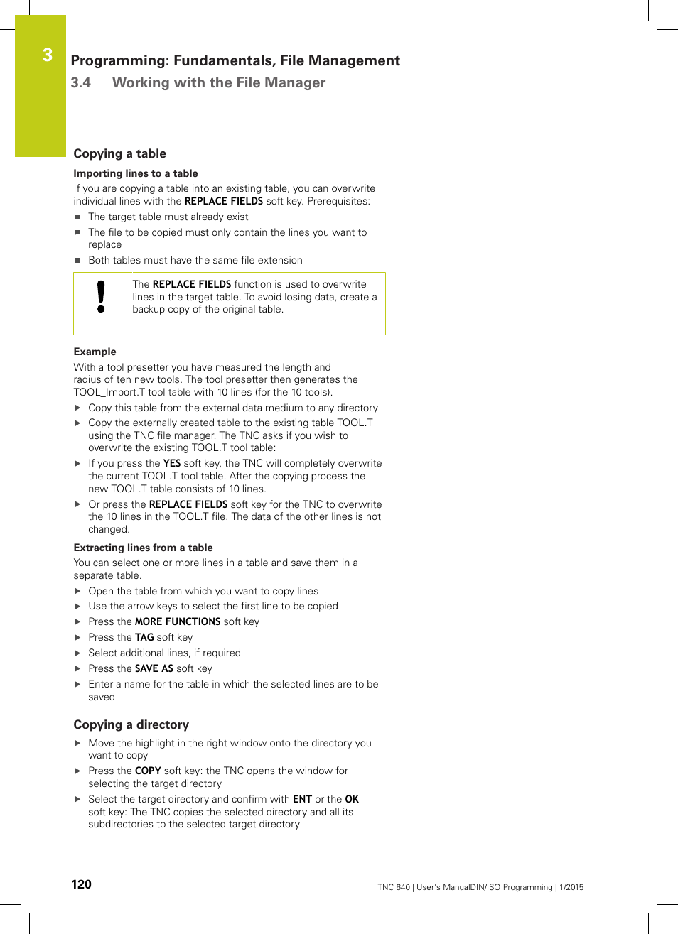 Copying a table, Copying a directory | HEIDENHAIN TNC 640 (34059x-05) ISO programming User Manual | Page 120 / 676