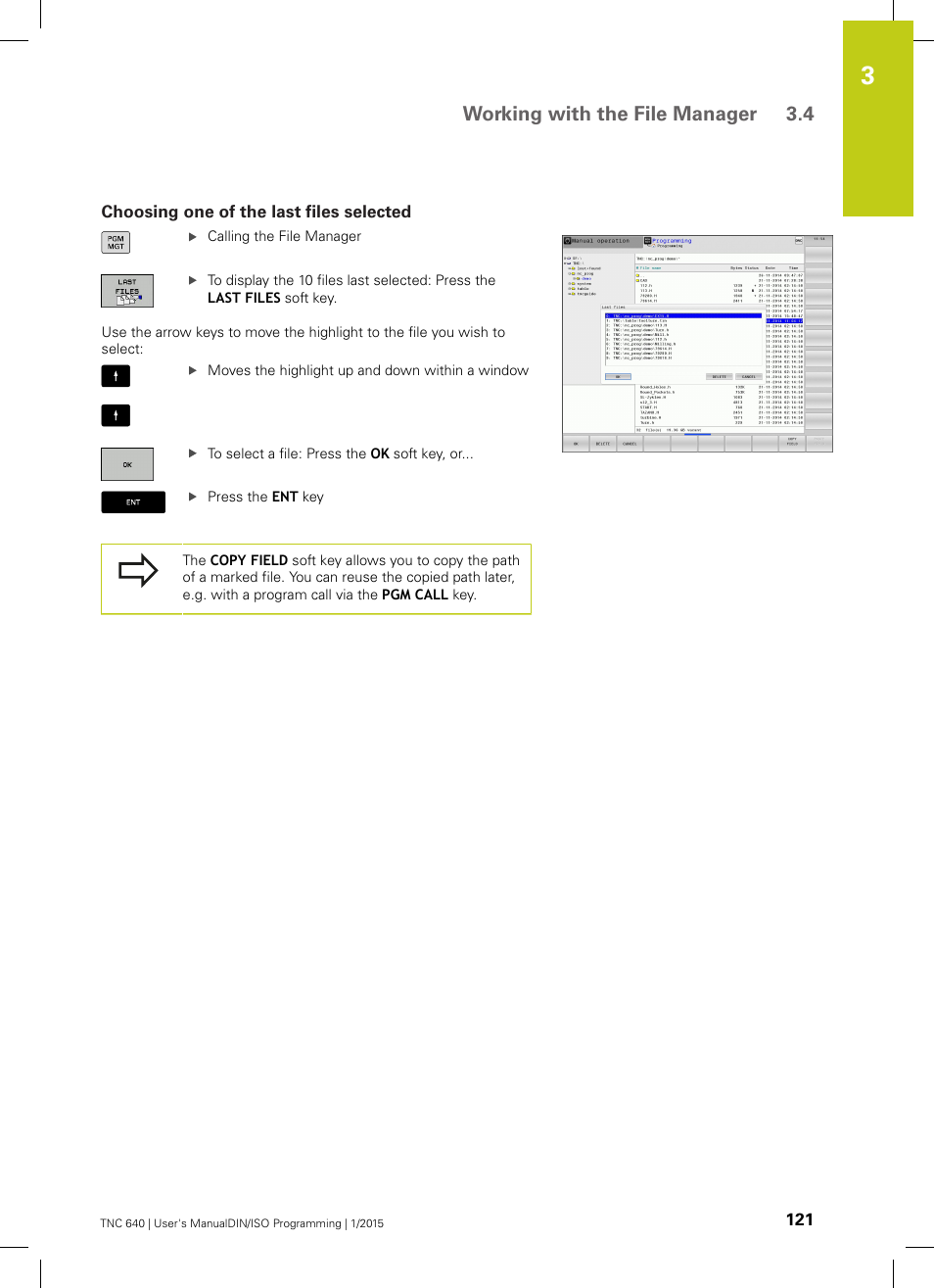 Choosing one of the last files selected, Working with the file manager 3.4 | HEIDENHAIN TNC 640 (34059x-05) ISO programming User Manual | Page 121 / 676