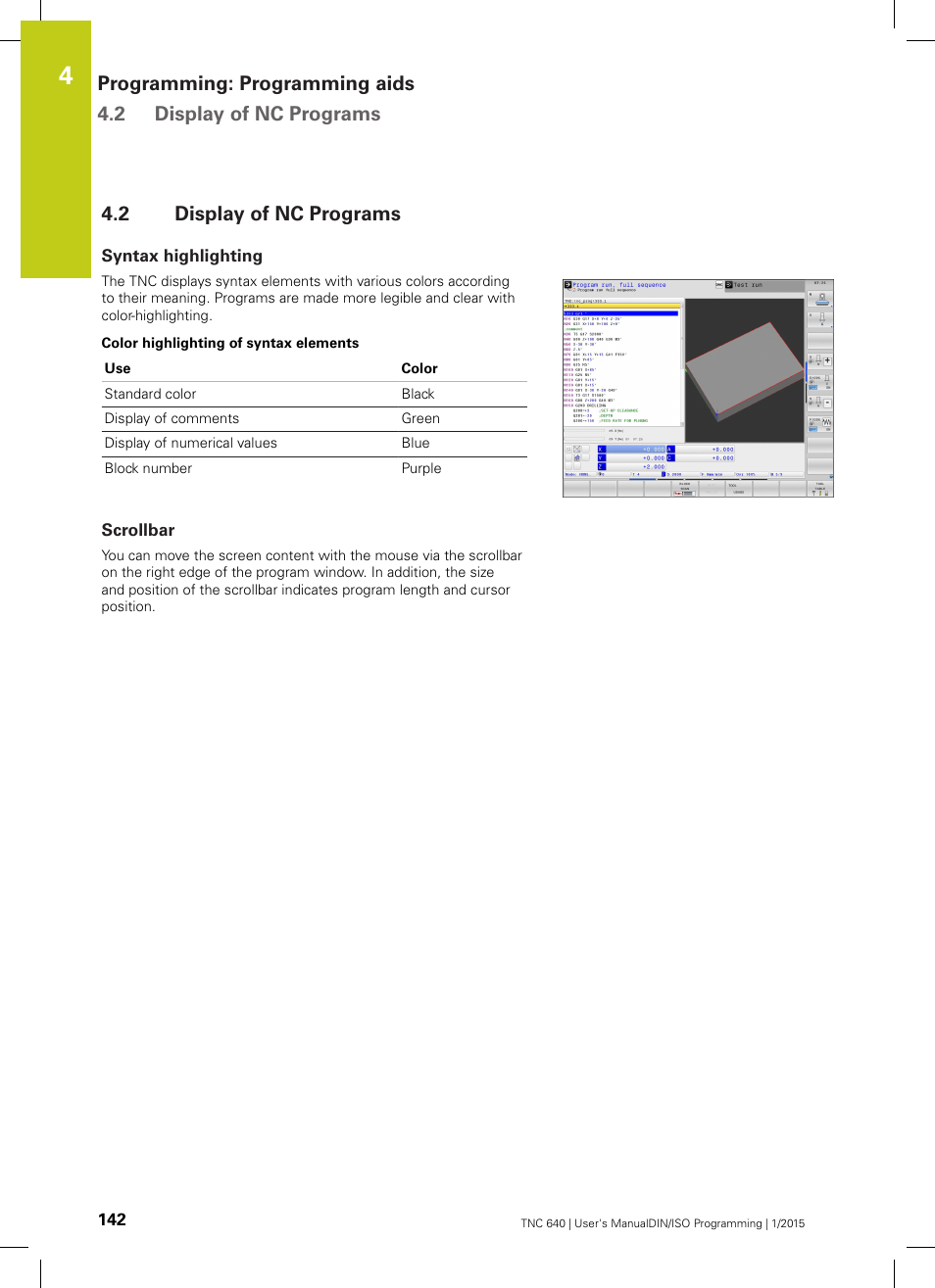 2 display of nc programs, Syntax highlighting, Scrollbar | Display of nc programs | HEIDENHAIN TNC 640 (34059x-05) ISO programming User Manual | Page 142 / 676