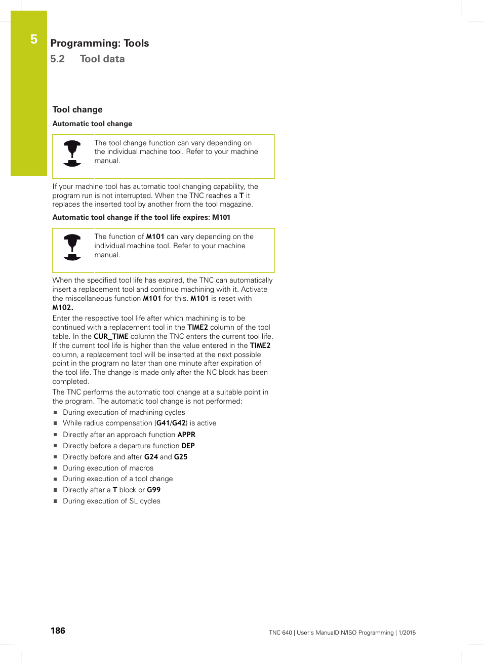 Tool change, Programming: tools 5.2 tool data | HEIDENHAIN TNC 640 (34059x-05) ISO programming User Manual | Page 186 / 676