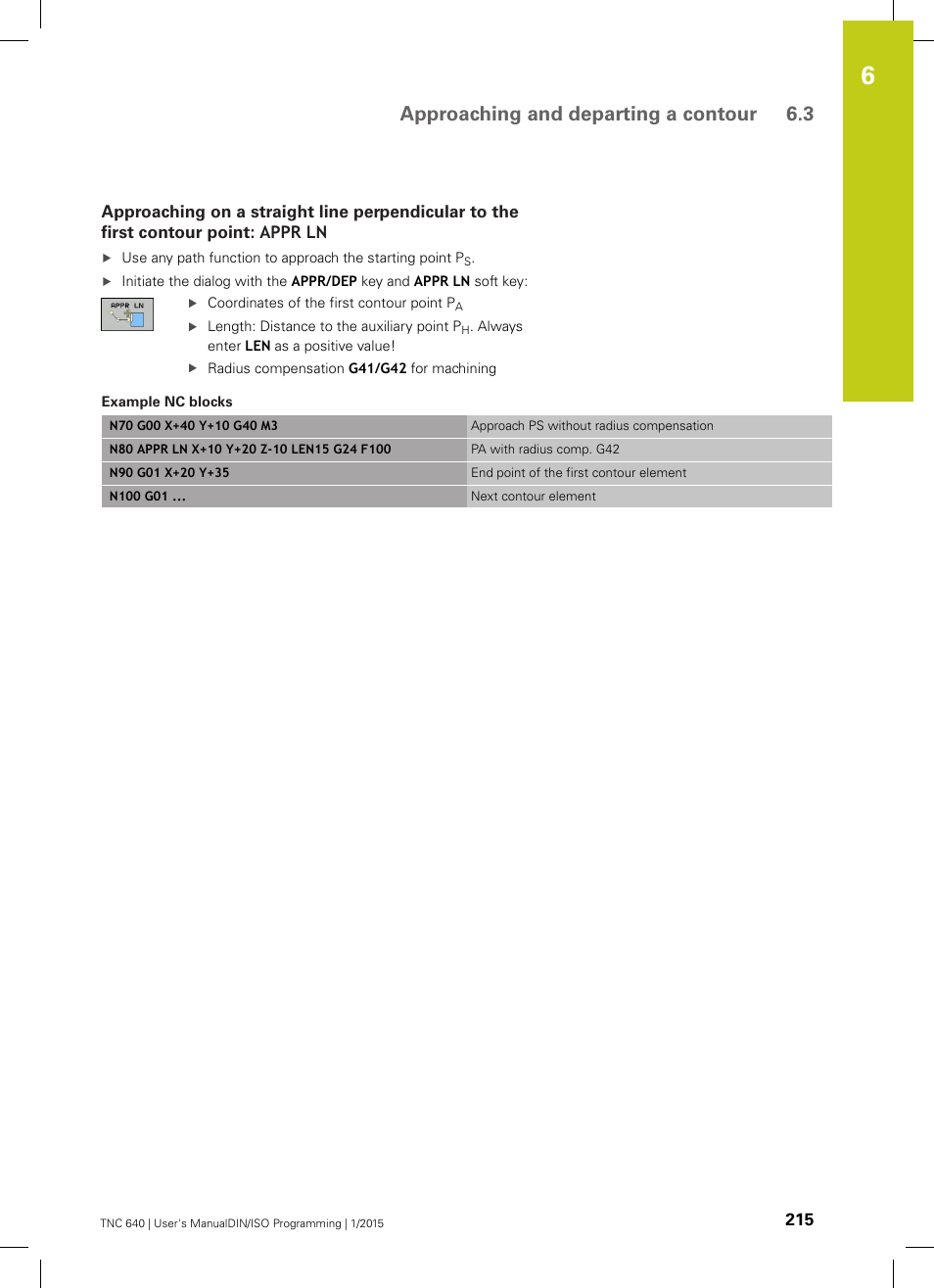 Approaching and departing a contour 6.3 | HEIDENHAIN TNC 640 (34059x-05) ISO programming User Manual | Page 215 / 676