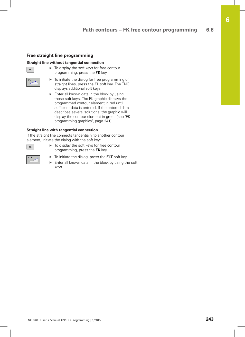 Free straight line programming, Path contours – fk free contour programming 6.6 | HEIDENHAIN TNC 640 (34059x-05) ISO programming User Manual | Page 243 / 676
