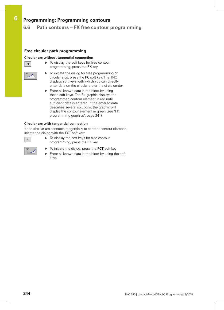 Free circular path programming | HEIDENHAIN TNC 640 (34059x-05) ISO programming User Manual | Page 244 / 676