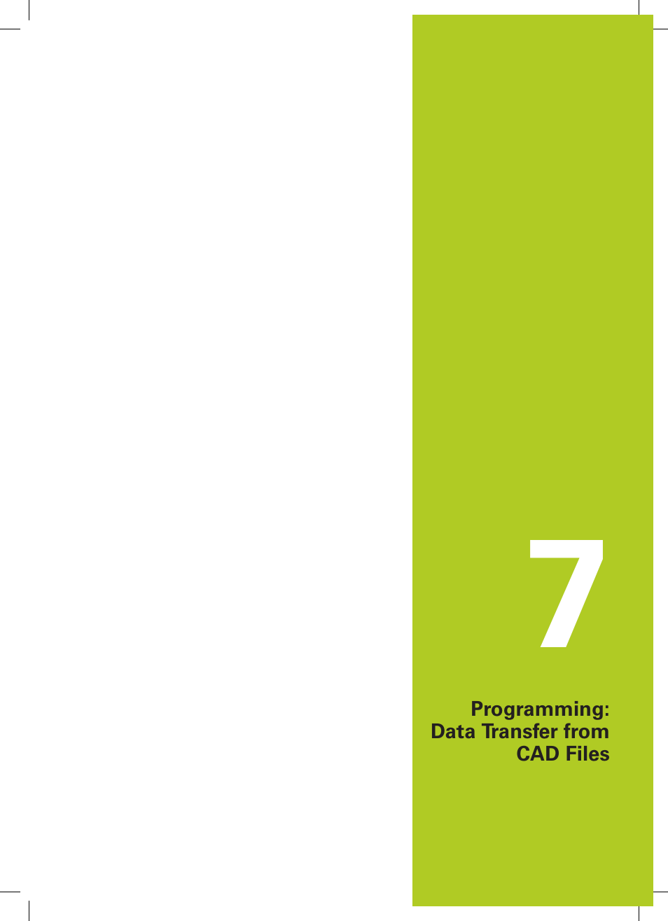 7 programming: data transfer from cad files, Programming: data transfer from, Programming: data transfer from cad files | HEIDENHAIN TNC 640 (34059x-05) ISO programming User Manual | Page 253 / 676