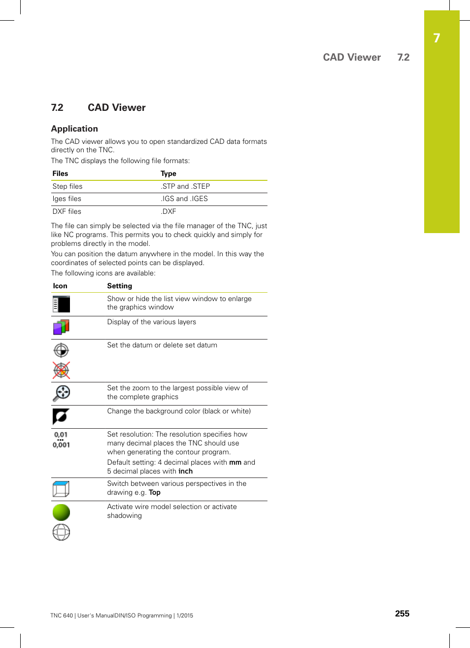 2 cad viewer, Application, Cad viewer | Cad viewer 7.2 | HEIDENHAIN TNC 640 (34059x-05) ISO programming User Manual | Page 255 / 676