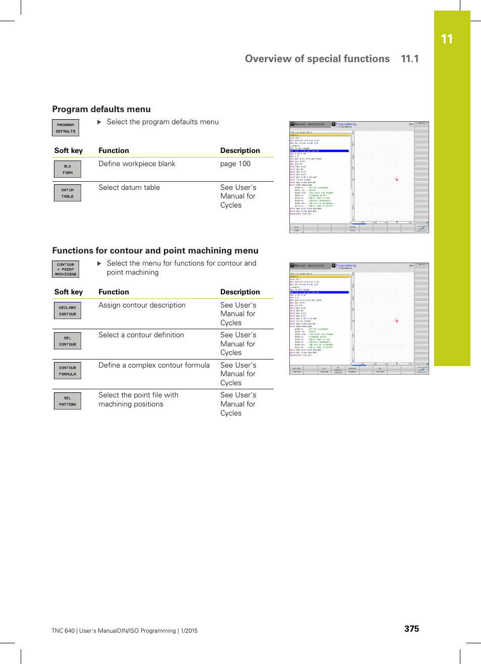 Program defaults menu, Functions for contour and point machining menu, Overview of special functions 11.1 | HEIDENHAIN TNC 640 (34059x-05) ISO programming User Manual | Page 375 / 676