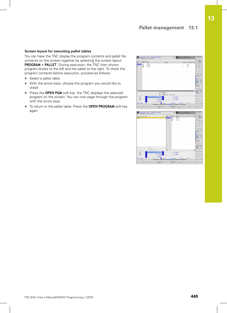 Pallet management 13.1 | HEIDENHAIN TNC 640 (34059x-05) ISO programming User Manual | Page 449 / 676