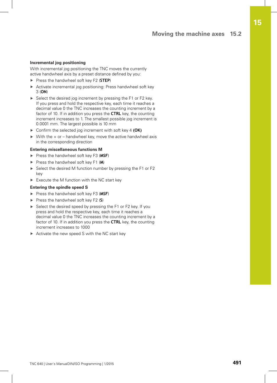 Moving the machine axes 15.2 | HEIDENHAIN TNC 640 (34059x-05) ISO programming User Manual | Page 491 / 676