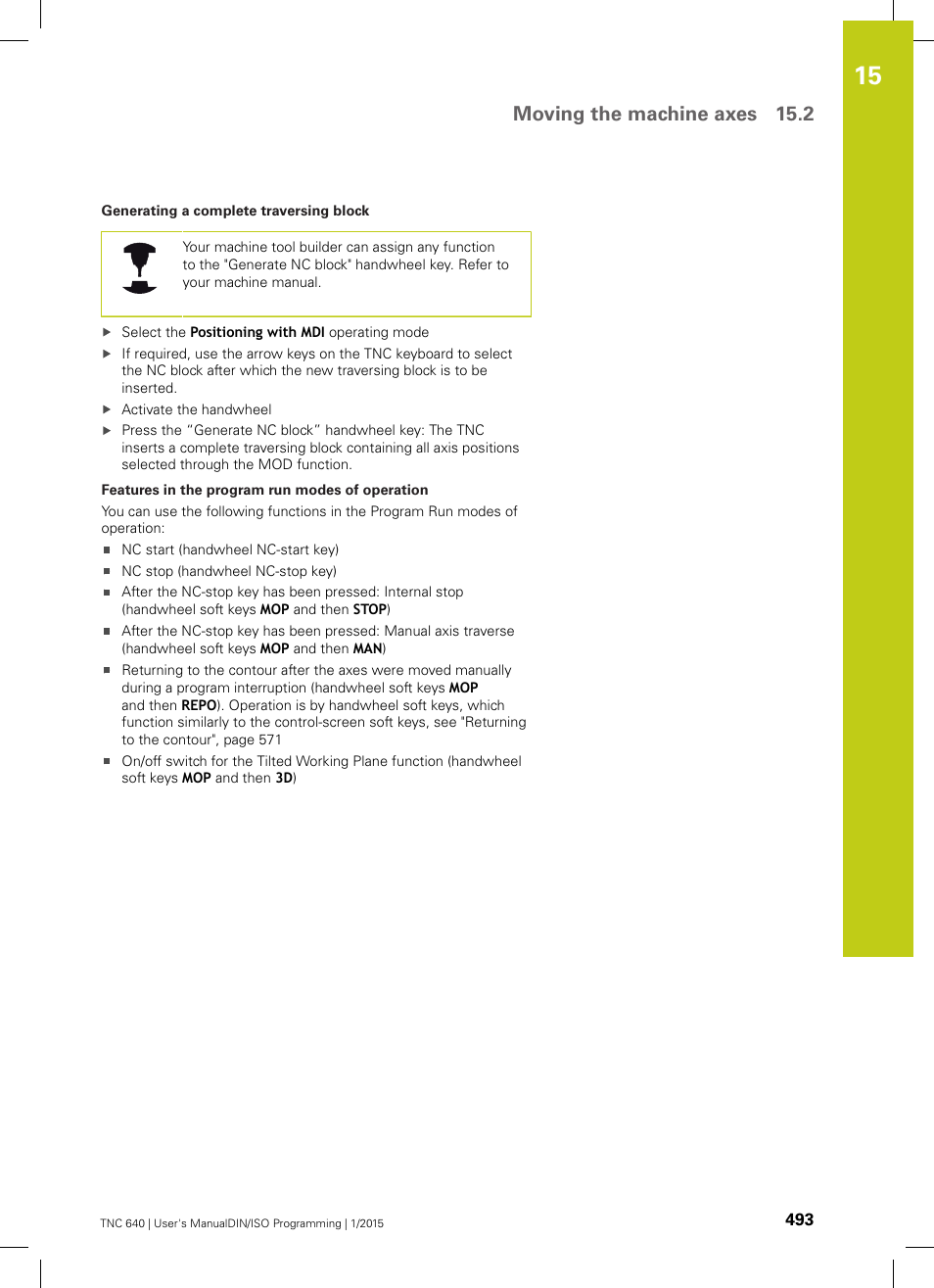 Moving the machine axes 15.2 | HEIDENHAIN TNC 640 (34059x-05) ISO programming User Manual | Page 493 / 676