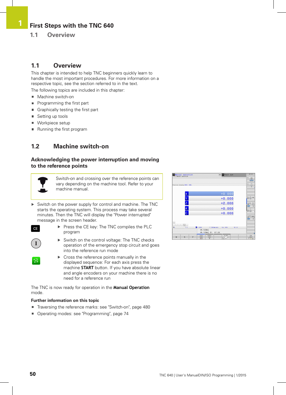 1 overview, 2 machine switch-on, Overview | Machine switch-on | HEIDENHAIN TNC 640 (34059x-05) ISO programming User Manual | Page 50 / 676