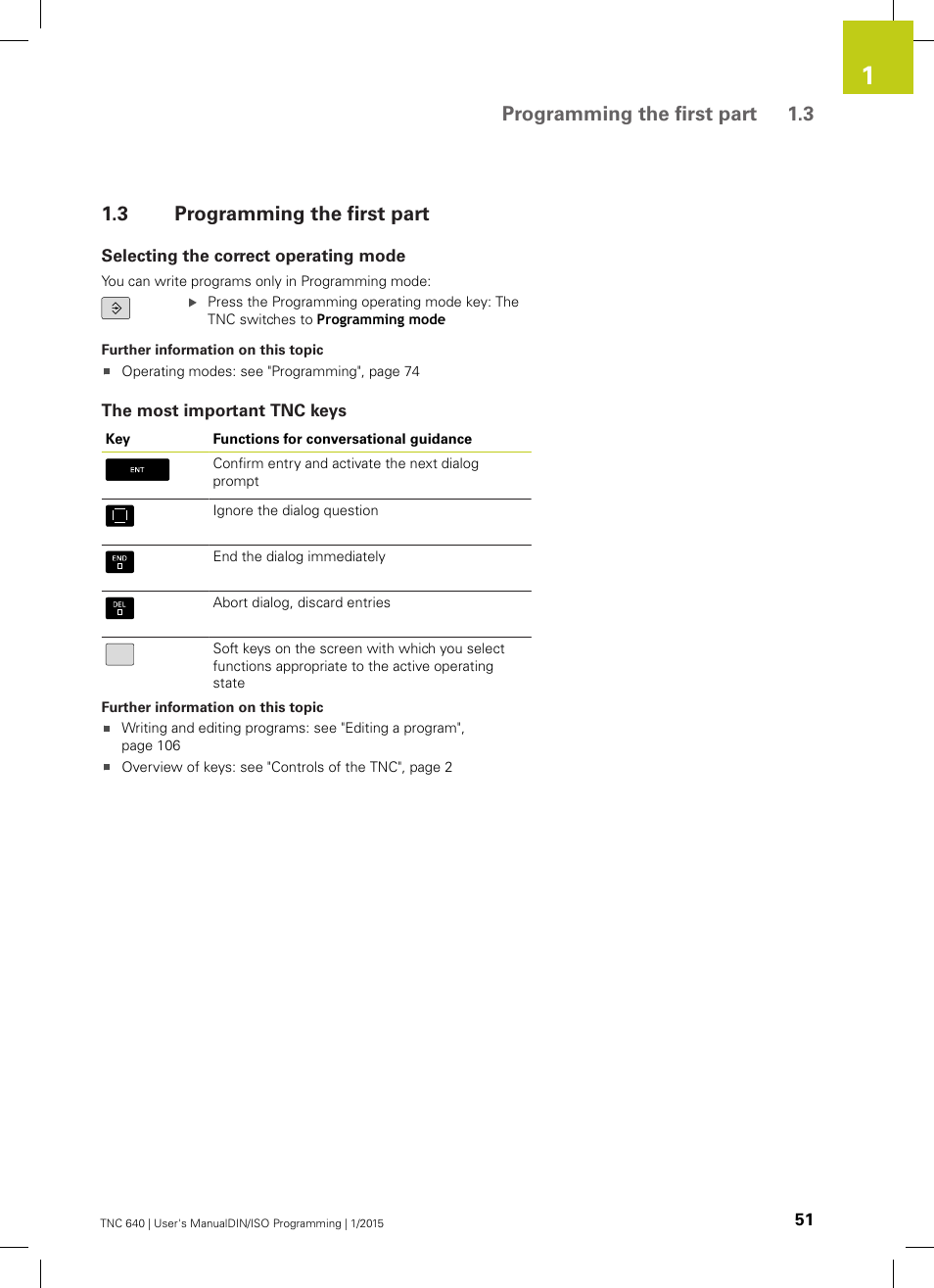 3 programming the first part, Selecting the correct operating mode, The most important tnc keys | Programming the first part, Programming the first part 1.3 | HEIDENHAIN TNC 640 (34059x-05) ISO programming User Manual | Page 51 / 676