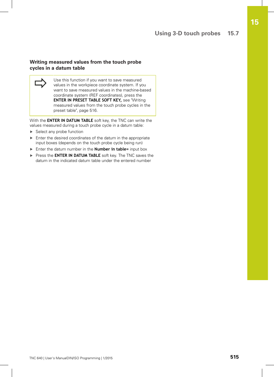 See "writing measured values from the touch, Using 3-d touch probes 15.7 | HEIDENHAIN TNC 640 (34059x-05) ISO programming User Manual | Page 515 / 676