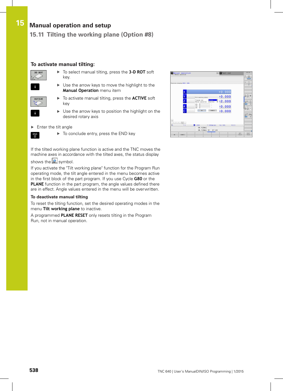To activate manual tilting, See "to | HEIDENHAIN TNC 640 (34059x-05) ISO programming User Manual | Page 538 / 676